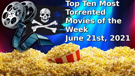 top 10 torrented movies of the week